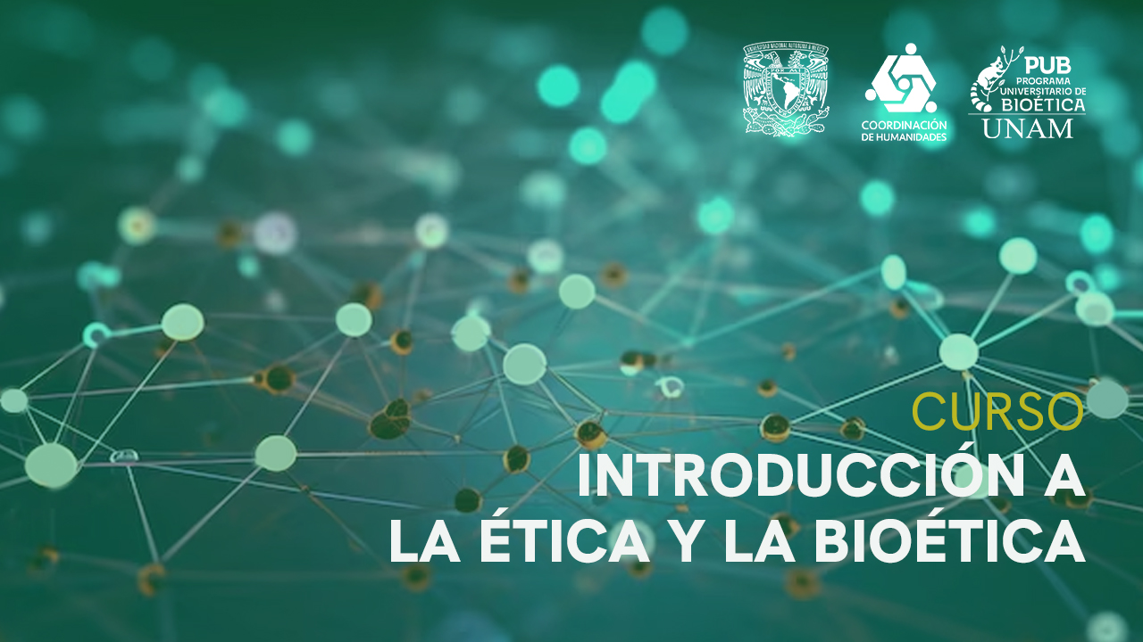 Introducción a la Ética y la Bioética